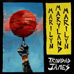 M.M.M. (Marilyn Maryland Marilyn) - Single - Trinidad James M.M.M. (Marilyn Maryland Marilyn) - Single - Trinidad James