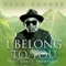 I Belong to You (feat. Grace Thompson) - Yung Honore lyrics