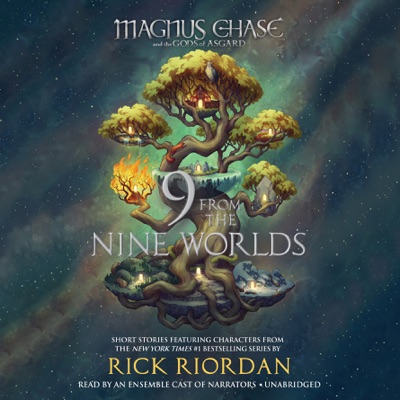 Magnus Chase and the Gods of Asgard: 9 from the Nine Worlds (Unabridged)