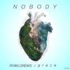 Nobody (feat. g r a c e) - Single