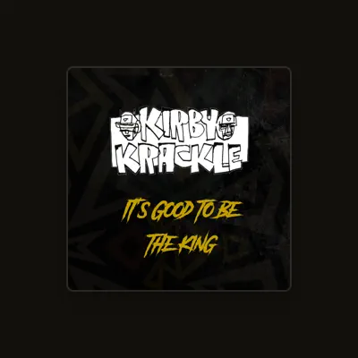 Listen to Kirby Krackle, watch music videos, read bio, see tour dates & more!