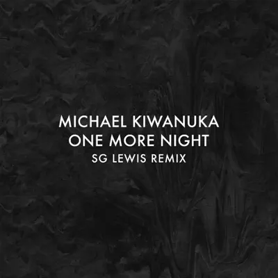 One More Night (SG Lewis Remix) - Single - Michael Kiwanuka