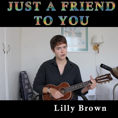 Just a Friend to You - Single