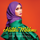 Hatiku Milikmu - Siti Nordiana