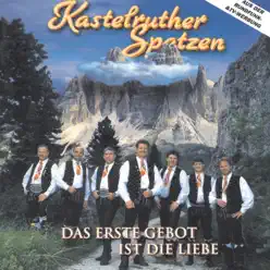 Das erste Gebot ist die Liebe - Kastelruther Spatzen