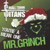 You're a Mean One, Mr. Grinch by Small Town Titans iTunes Track 1