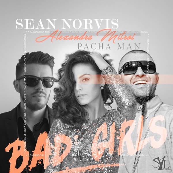 Bad Girls (feat. Alexandra Mitroi & Pacha Man)