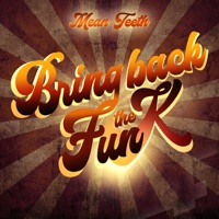 Bring Back the Funk LP - Part 1 - EP - Mean Teeth