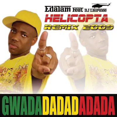 Helicopta (Remix 2009) - EP - Edalam