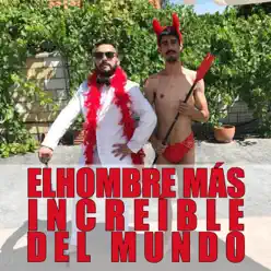 El Hombre Más Increíble del Mundo - Single - Escualo El Hombre Más Increíble del Mundo - Single - Escualo