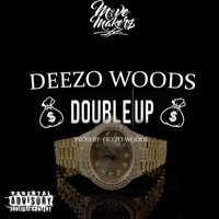 Double Up - Single - Deezo Woods