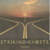 Striking Ghosts