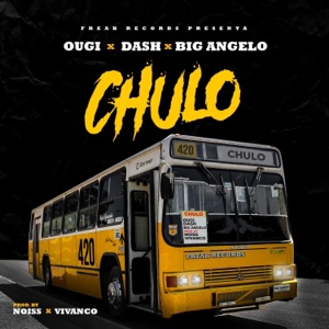 Chulo (feat. Dash & Big Angelo) - Single