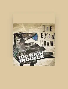 聆聽 One Eyed Crow、觀看音樂影片、閱讀小傳、查看巡演日期等！