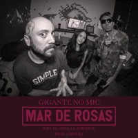 Mar de Rosas (feat. Mr. Dreka & Afrodite) - Single - Gigante no Mic
