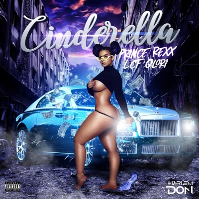 Cinderella (feat. LCF Glori) - Single