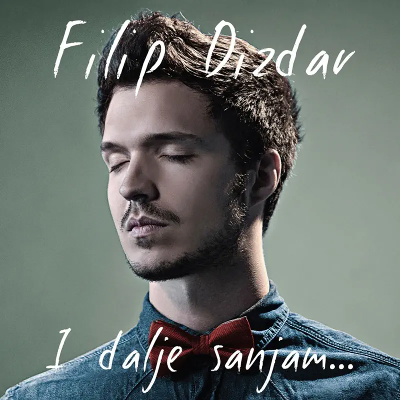 Filip Dizdar - I dalje sanjam.. (2013) [iTunes Plus AAC M4A]-新房子