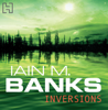 Inversions - Iain M. Banks