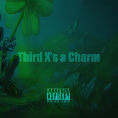 Third X's a Charm - EP