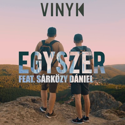 Egyszer (feat. Sárközy Dániel) - Single