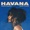 Camila Cabello & Daddy Yankee - Havana