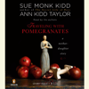 Traveling with Pomegranates: A Mother-Daughter Story (Unabridged) - Sue Monk Kidd & Ann Kidd Taylor