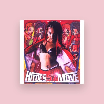 Listen to HITOE'S 57 MOVE, watch music videos, read bio, see tour dates & more!