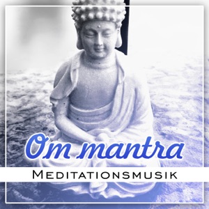 Om mantra – Meditationsmusik, tibetanska instrumentljud, djup andlig upplevelse, sinne och själ, om chanting musik