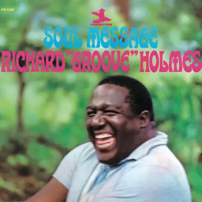 Rudy Van Gelder Remasters: Soul Message - Richard 'Groove' Holmes Rudy Van Gelder Remasters: Soul Message - Richard 'Groove' Holmes