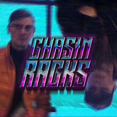 Chasin Racks (feat. KEVZOR, Ernie & ANA$) - Single