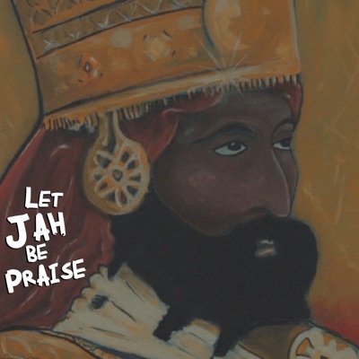 Let Jah Be Praise (feat. Cedric Myton) - Single