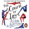 The Course of Love - Alain de Botton