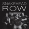 Row - Snakehead lyrics