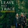 Leave No Trace (Original Motion Picture Soundtrack) (Deluxe) artwork