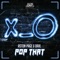 Pop That - Daxl & Aston Page lyrics