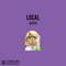Local - Alexis lyrics
