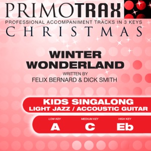 Winter Wonderland (Light Jazz / Acoustic Guitar) [Kids Christmas Primotrax] [Performance Tracks] - EP