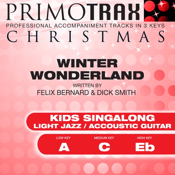 Winter Wonderland (Light Jazz / Acoustic Guitar) [Kids Christmas Primotrax] [Performance Tracks] - EP
