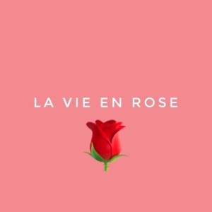 La Vie en Rose - Single