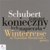 Tomasz Konieczny Die Winterreise, Op. 89, D.911: XII. Poranne odÅnieÅ¼anie Schubert: Winterreise to StanisÅaw BaraÅczak's Poetry