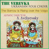 The Verevka Ukranian Folk Choir - A Plank of Willow Wood