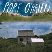 Port O'Brien - The Rooftop Song