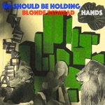 We Should Be Holding Hands - Single