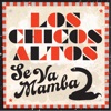 Los Chicos Altos