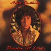 Power of Love (Remastered) - Arlo Guthrie