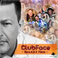 Beautiful Mess (Alex Megane Newdance Remix) — Clubface