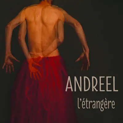 L'étrangère - Andreel