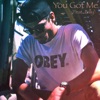 You Got Me (feat. Billy) - Single