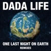 Dada Life - One Last Night on Earth (Speaker of the House Remix)