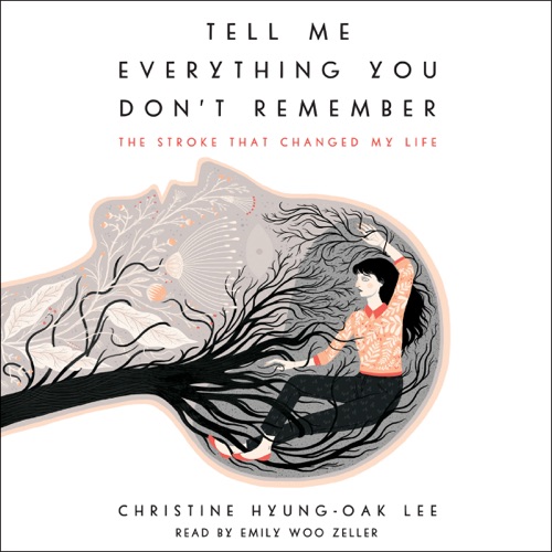 Tell Me Everything You Don't Remember cover